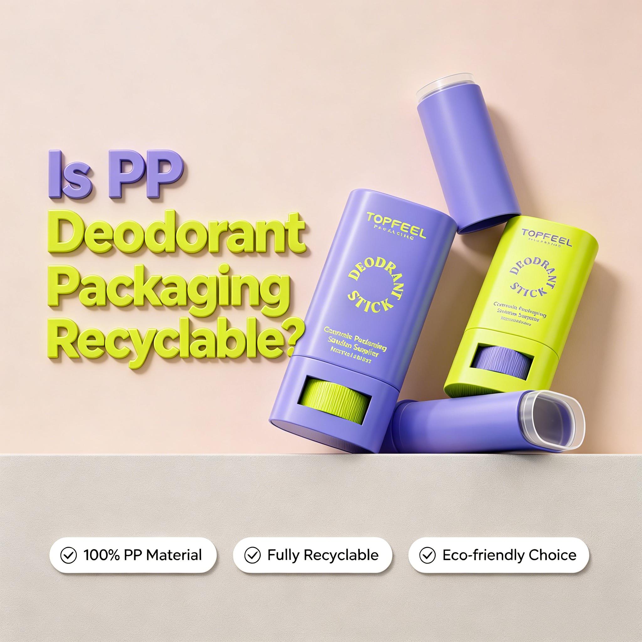 Is PP Deodorant Packaging Recyclable? What Beauty Brands Should Know